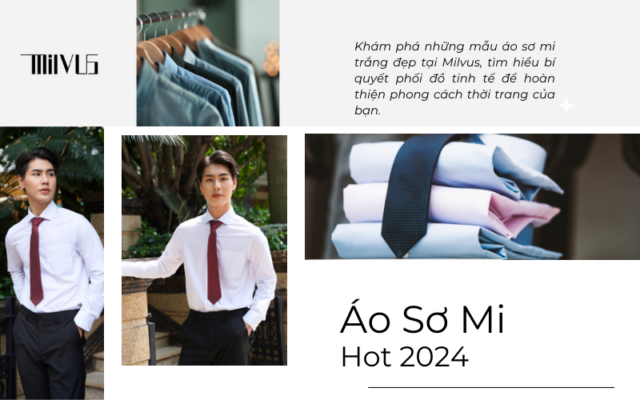 Những Mẫu Áo Sơ Mi Trắng Đẹp Hot Nhất 2024