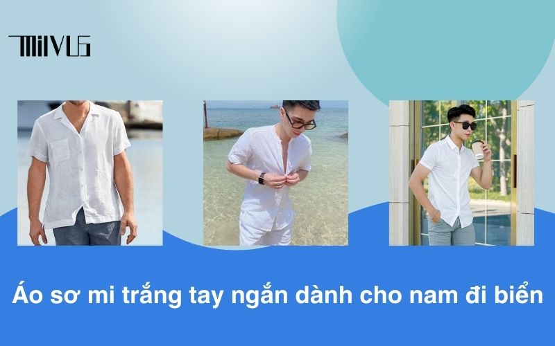 Áo sơ mi trắng đi biển