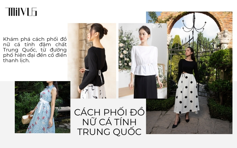 Cách phối đồ nữ cá tính Trung Quốc