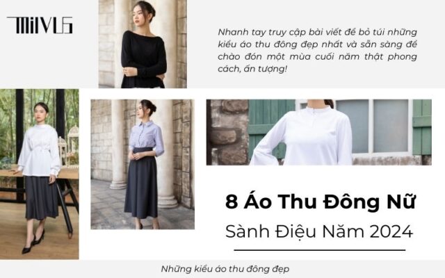 Những kiểu áo Thu Đông đẹp