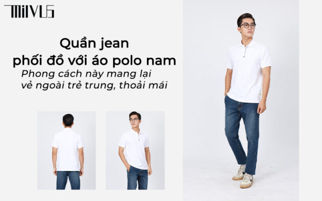 Phối đồ với áo polo nam