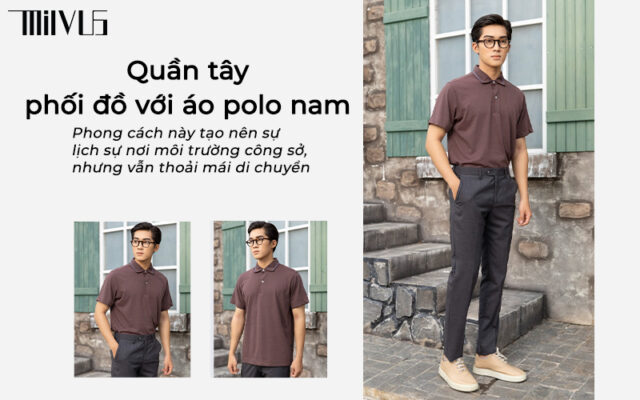 Phối đồ với áo polo nam