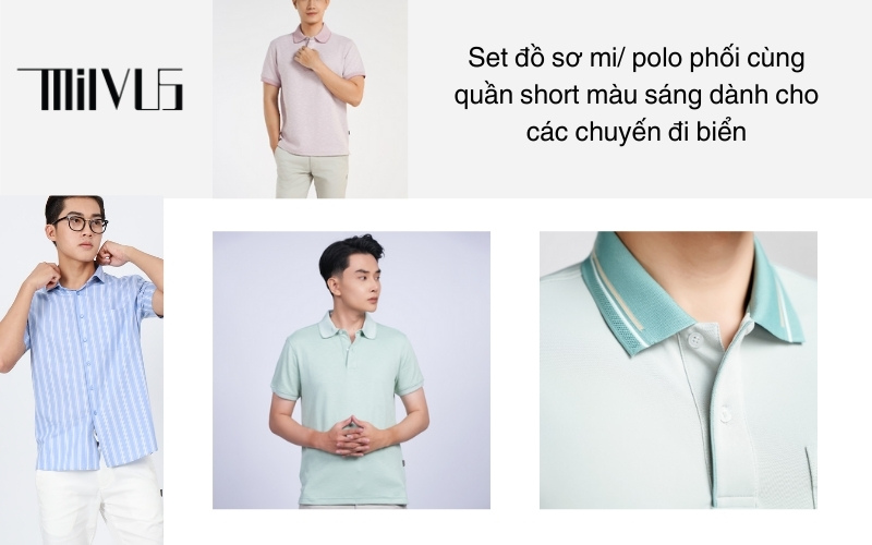 Set đồ sơ mi/ polo phối cùng quần short màu sáng dành cho các chuyến đi biển