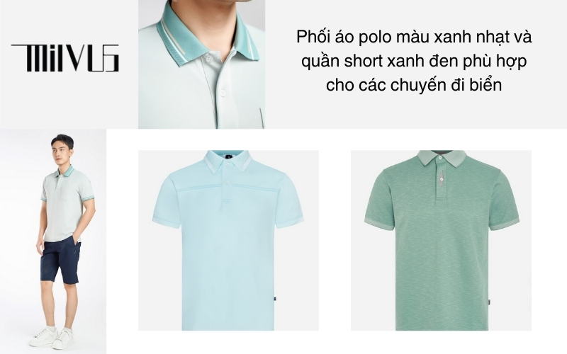 Phối áo polo màu xanh nhạt và quần short xanh đen phù hợp cho các chuyến đi biển