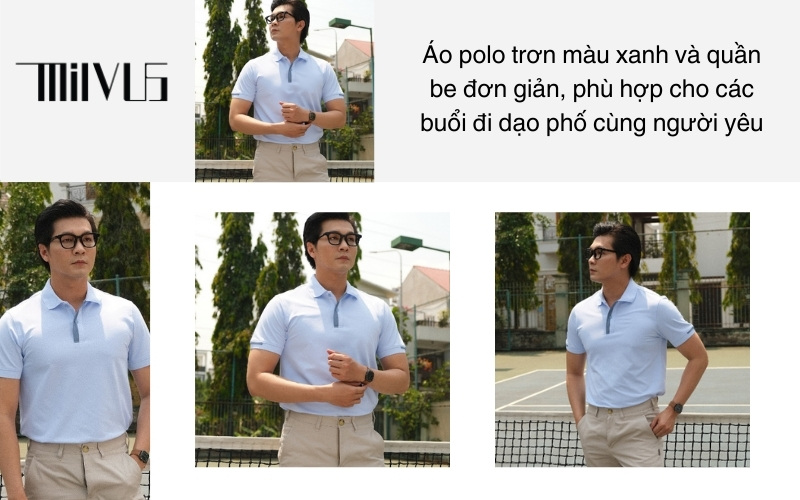 Áo polo trơn màu xanh và quần be đơn giản, phù hợp cho các buổi đi dạo phố cùng người yêu