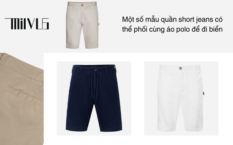 Một số mẫu quần short jeans có thể phối cùng áo polo để đi biển