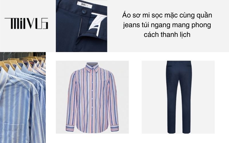 Áo sơ mi sọc mặc cùng quần jeans túi ngang mang phong cách thanh lịch