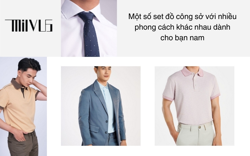 Một số set đồ công sở với nhiều phong cách khác nhau dành cho bạn nam