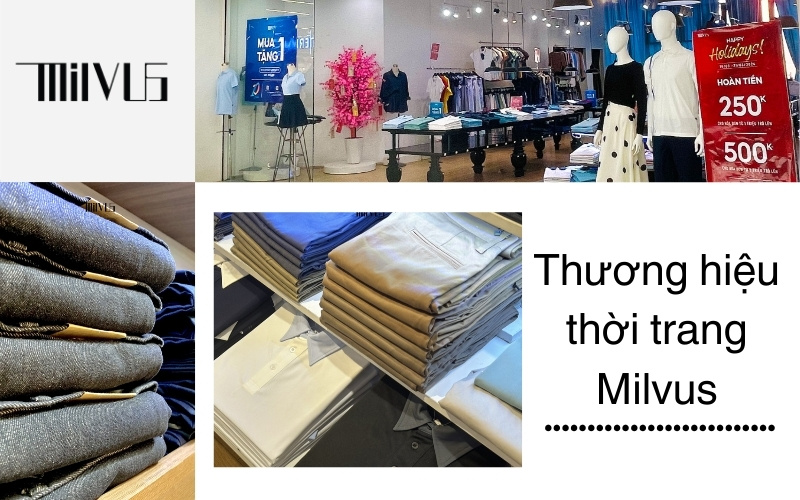 Thương hiệu thời trang Milvus mang đến những sản phẩm cao cấp, chất lượng