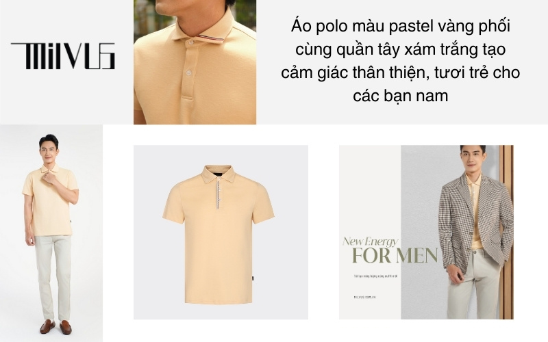 Áo polo màu pastel vàng phối cùng quần tây xám trắng tạo cảm giác thân thiện, tươi trẻ cho các bạn nam