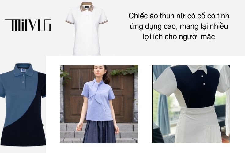 Chiếc áo thun nữ có cổ có tính ứng dụng cao, mang lại nhiều lợi ích cho người mặc