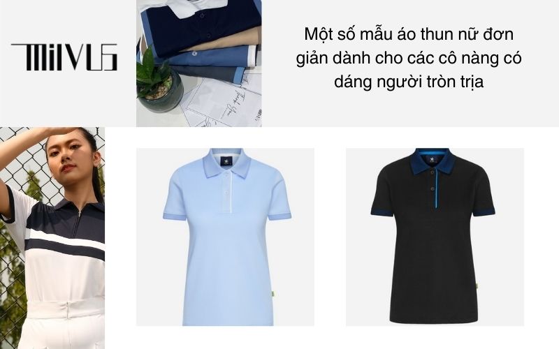 Một số mẫu áo thun nữ đơn giản dành cho các cô nàng có dáng người tròn trịa