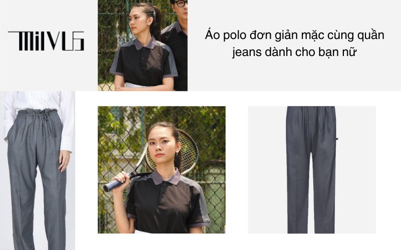 Áo polo đơn giản mặc cùng quần jeans dành cho bạn nữ