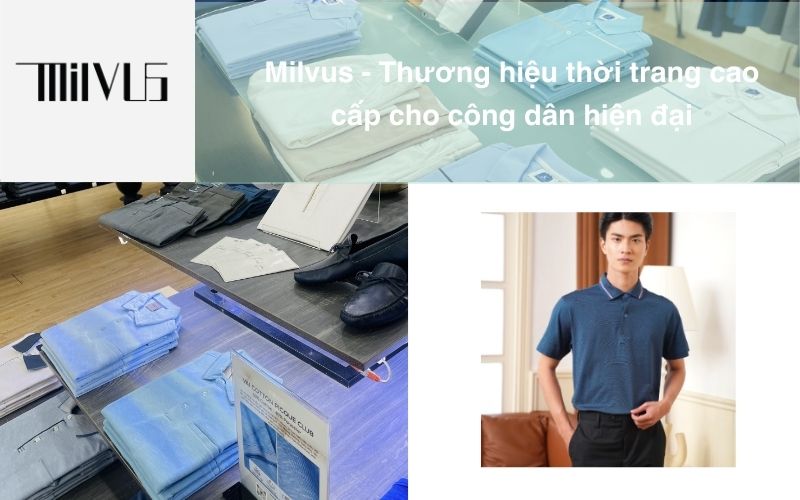 Milvus - Thương hiệu thời trang cao cấp cho công dân hiện đại