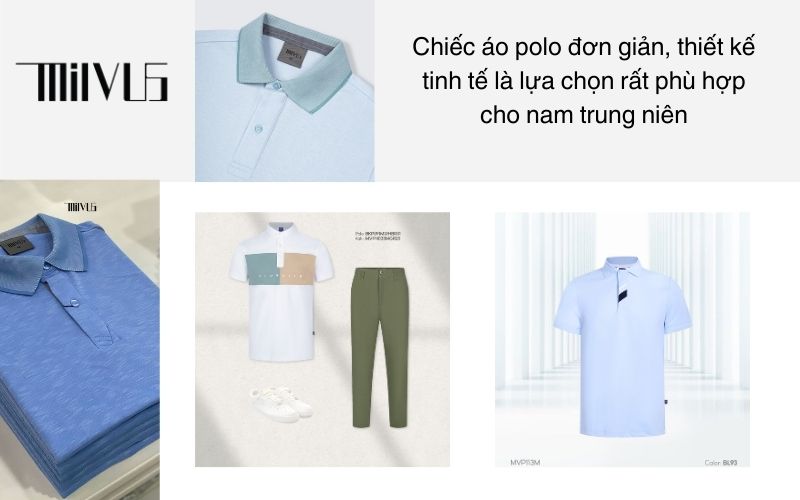 Chiếc áo polo đơn giản, thiết kế tinh tế là lựa chọn rất phù hợp cho nam trung niên