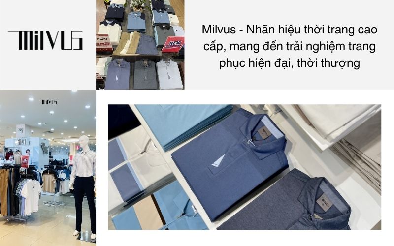 Milvus - Nhãn hiệu thời trang cao cấp, mang đến trải nghiệm trang phục hiện đại, thời thượng