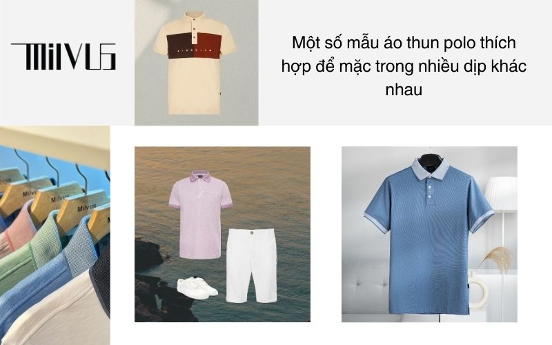 Một số mẫu áo thun polo thích hợp để mặc trong nhiều dịp khác nhau