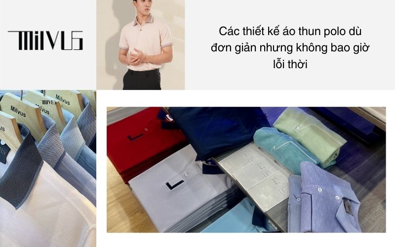 Các thiết kế áo thun polo dù đơn giản nhưng không bao giờ lỗi thời