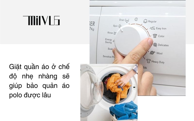 Giặt quần áo ở chế độ nhẹ nhàng sẽ giúp bảo quản áo polo được lâu