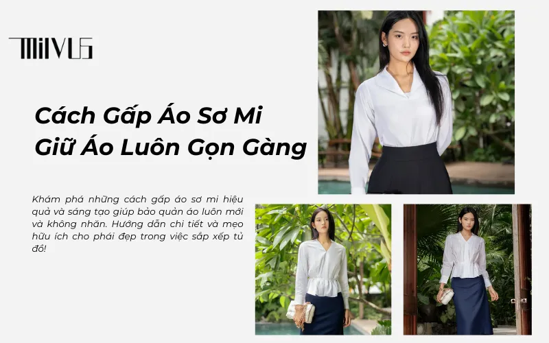 Những cách gấp áo sơ mi sáng tạo để giữ áo luôn gọn gàng