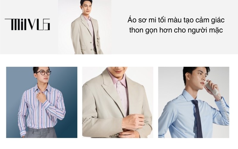 Áo sơ mi tối màu tạo cảm giác thon gọn hơn cho người mặc