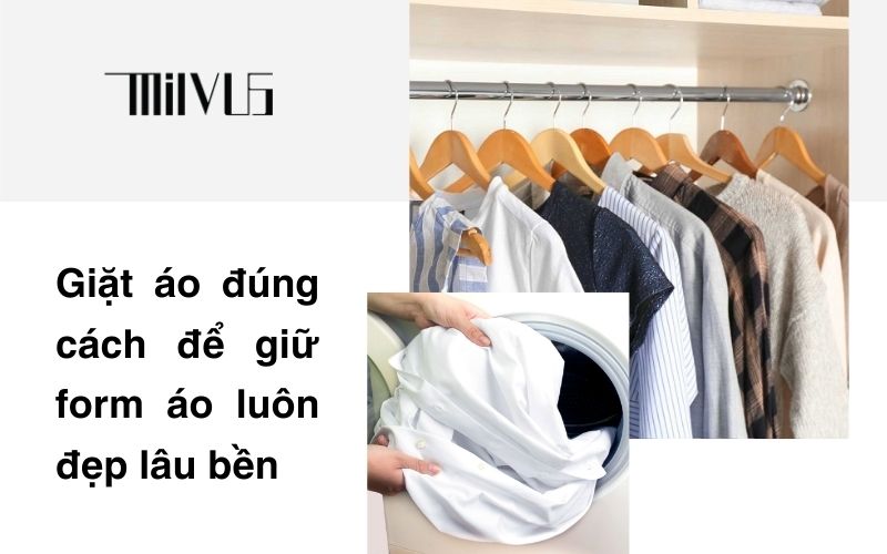 Giặt áo đúng cách để giữ form áo luôn đẹp lâu bền