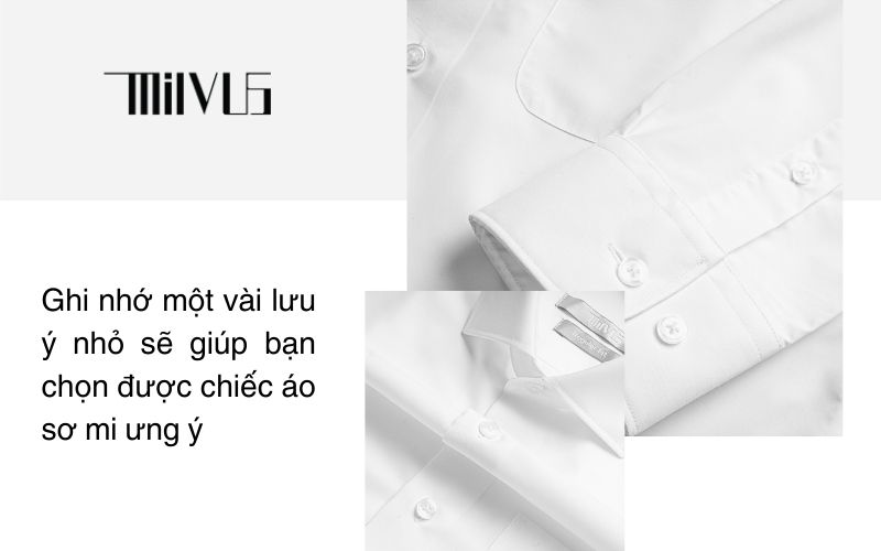 Ghi nhớ một vài lưu ý nhỏ sẽ giúp bạn chọn được chiếc áo sơ mi ưng ý