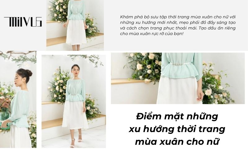 Điểm mặt những xu hướng thời trang mùa xuân cho nữ không thể bỏ lỡ 