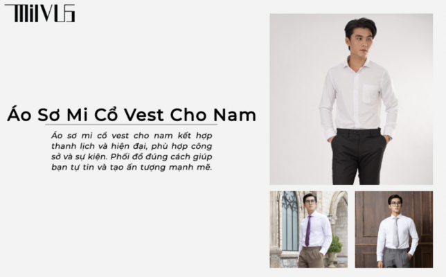Cách Phối Đồ Với Áo Sơ Mi Cổ Vest Cho Nam Tự Tin Thể Hiện Phong Cách