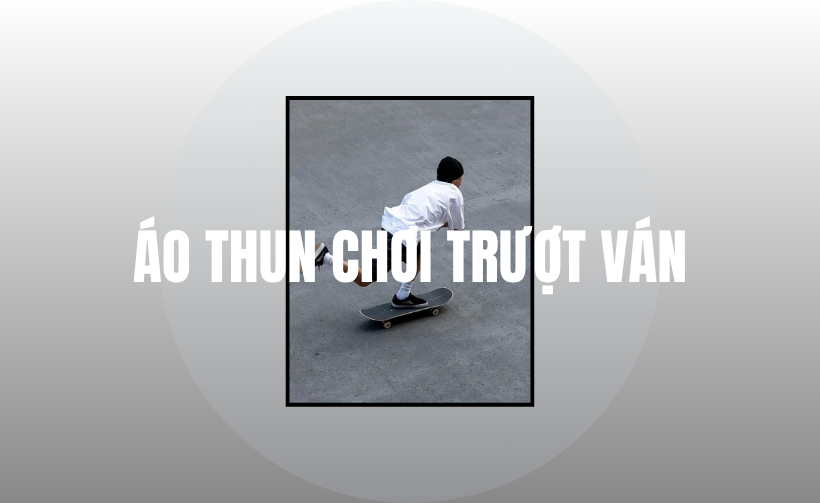 Áo Thun Thể Thao Cho Trượt Ván