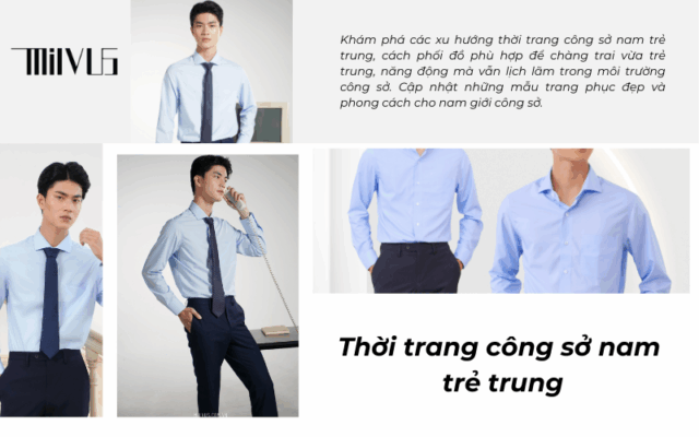 Thời trang công sở nam trẻ trung cho chàng trai hiện đại