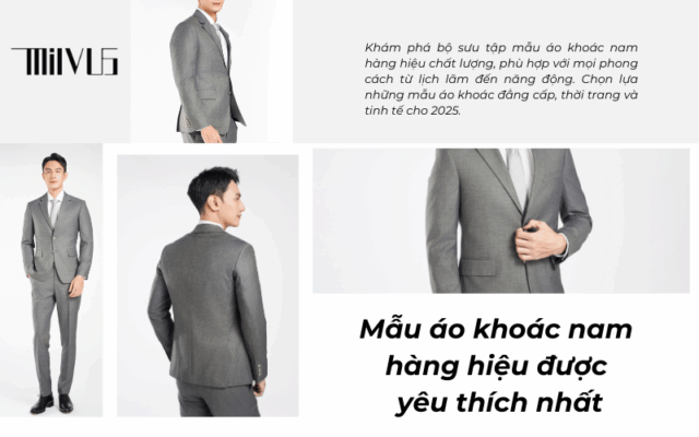 Top mẫu áo khoác nam hàng hiệu được yêu thích nhất 2025