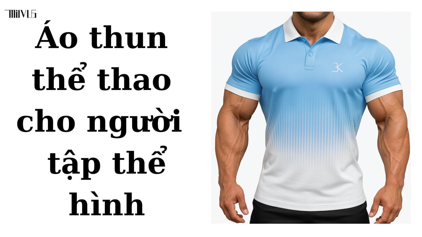 Áo Thun Thể Thao Cho Người Tập Thể Hình