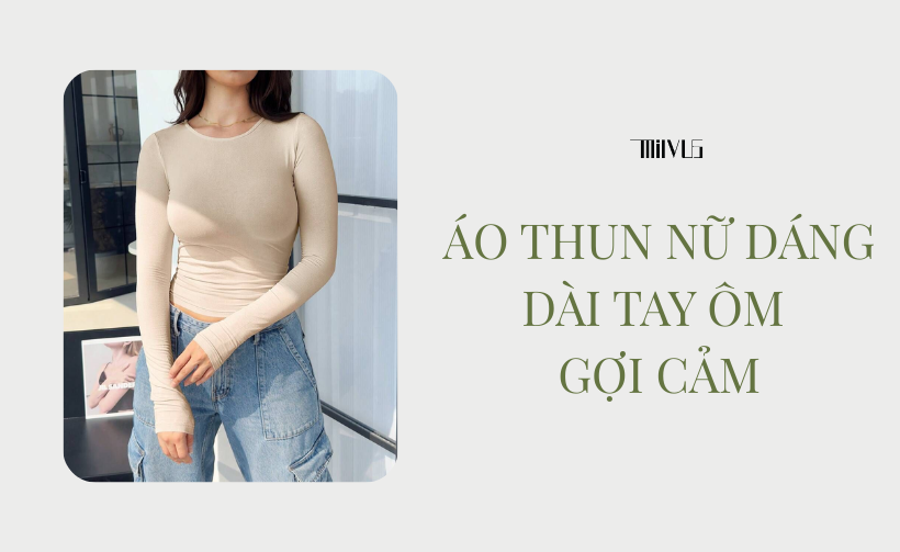Áo Thun Nữ Dáng Dài Tay Ôm Gợi Cảm