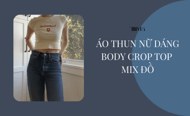 Áo Thun Nữ Dáng Body Crop Top Mix Đồ