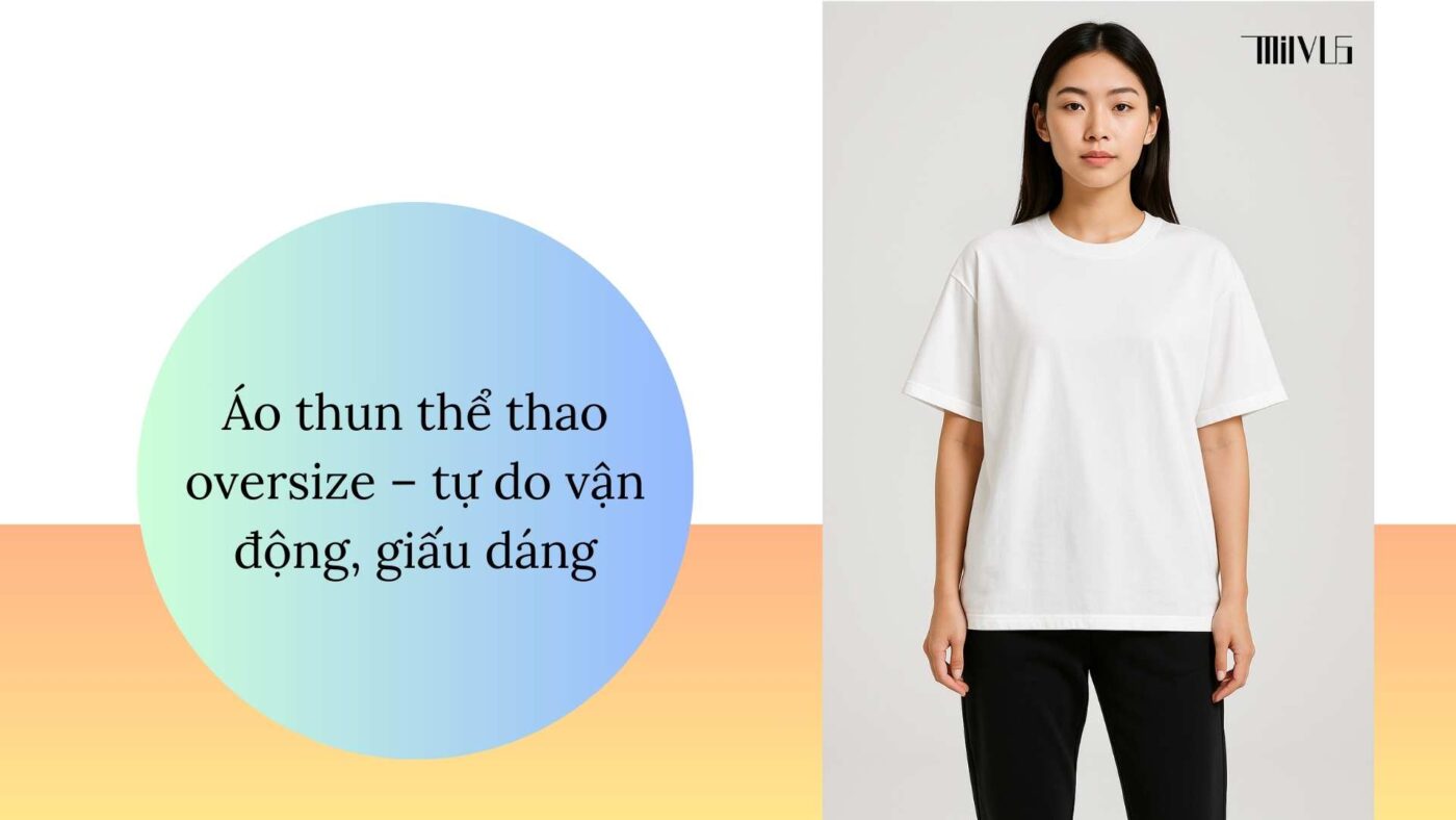 Áo thun thể thao cho người thích áo oversize – tự do vận động, giấu dáng.