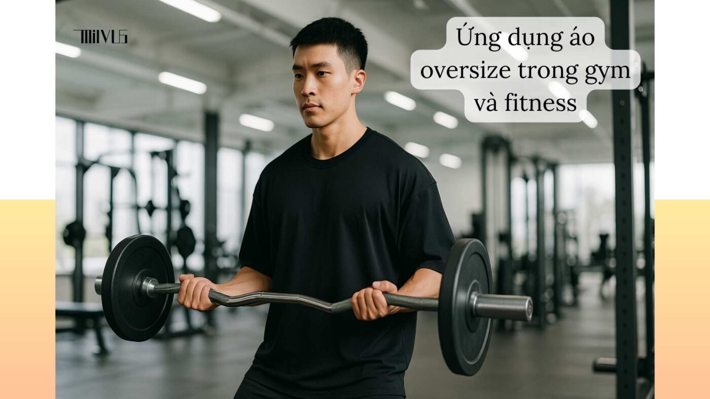Áo thun thể thao cho người thích áo oversize – thoải mái tập luyện tại gym