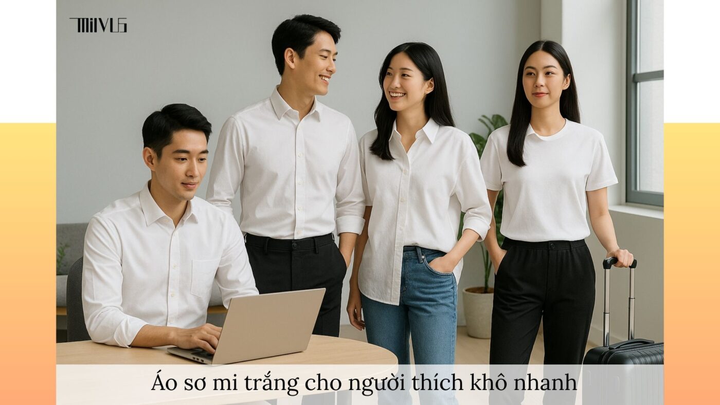 Áo sơ mi trắng cho người thích khô nhanh – đa năng, thoáng mát, phù hợp công sở, thể thao và du lịch