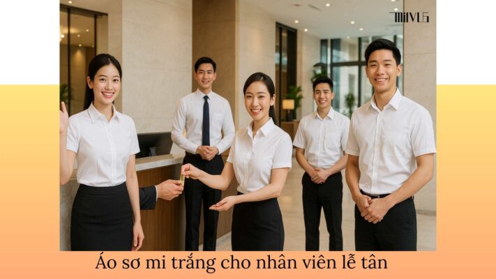 Áo sơ mi trắng cho nhân viên lễ tân – đa dạng kiểu dáng, thanh lịch, chuyên nghiệp trong ngành dịch vụ