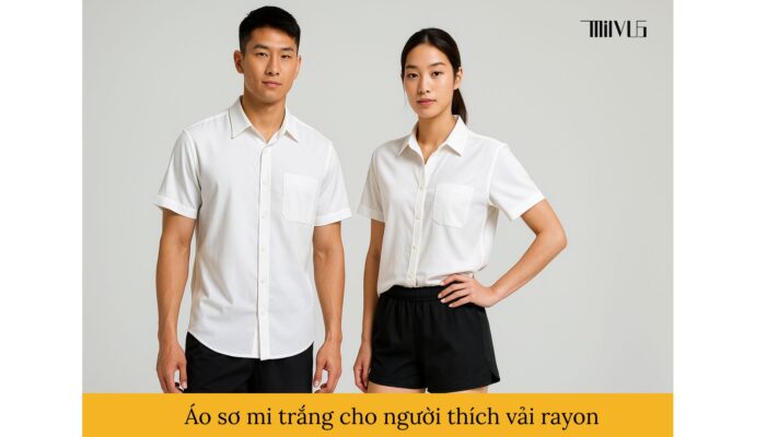 Áo sơ mi trắng cho người thích vải rayon