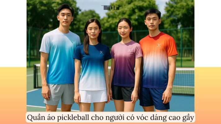 Quần áo pickleball cho người có vóc dáng cao gầy