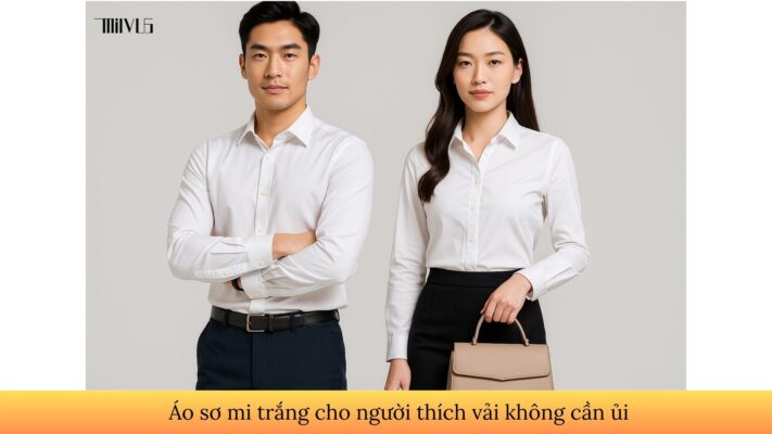 Áo sơ mi trắng cho người thích vải không cần ủi
