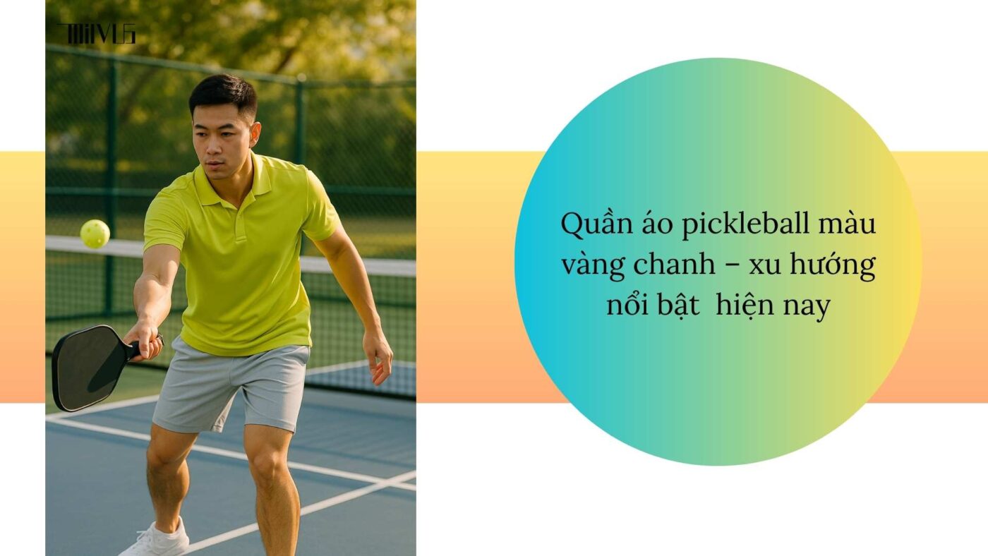 Quần áo pickleball màu vàng chanh tươi sáng
