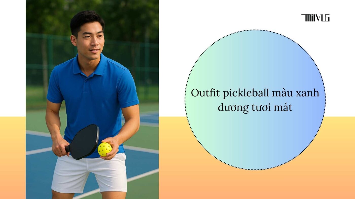 Outfit pickleball màu xanh dương tươi mát