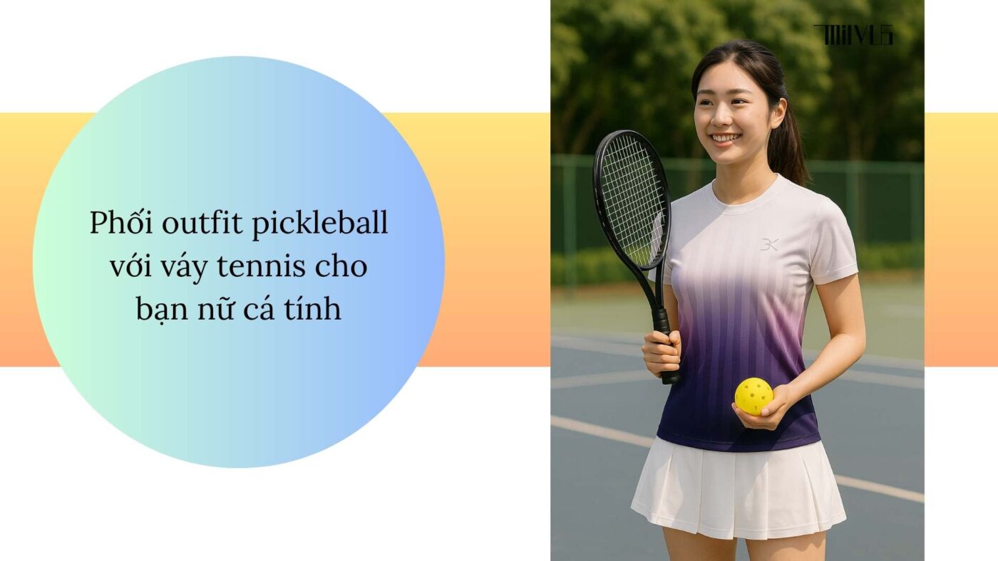 Outfit pickleball cho thanh niên thích vận động ngoài trời