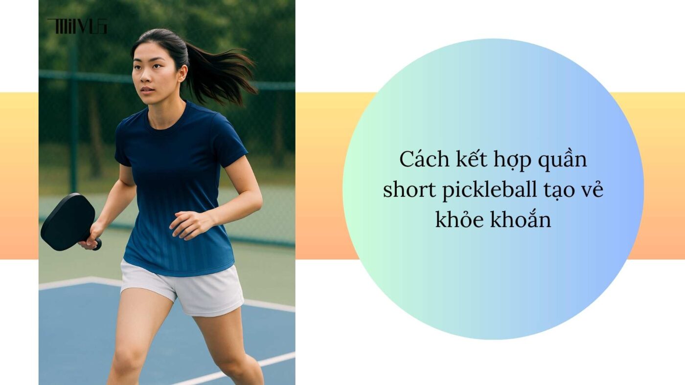 Outfit pickleball cho bạn nữ yêu phong cách cá tính