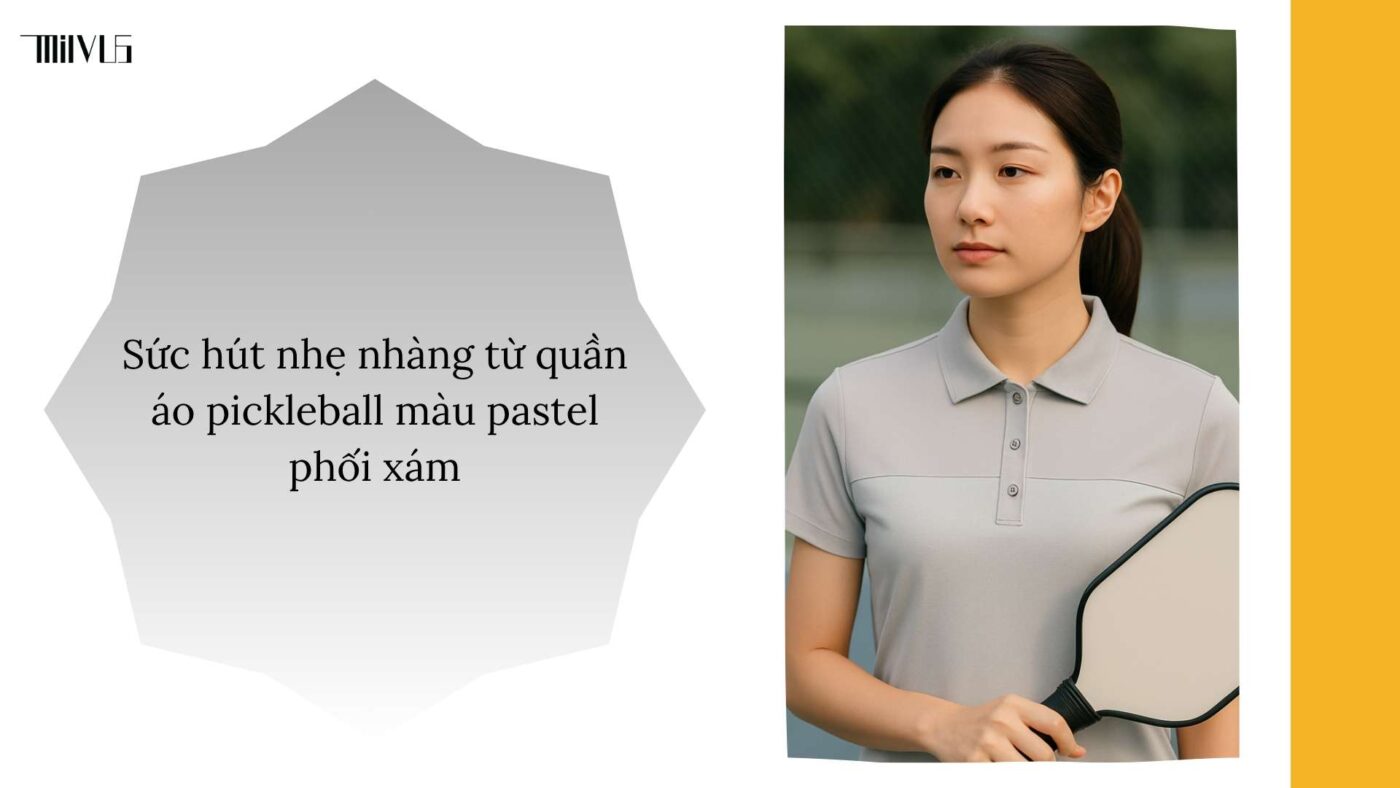 Quần áo pickleball màu pastel phối xám