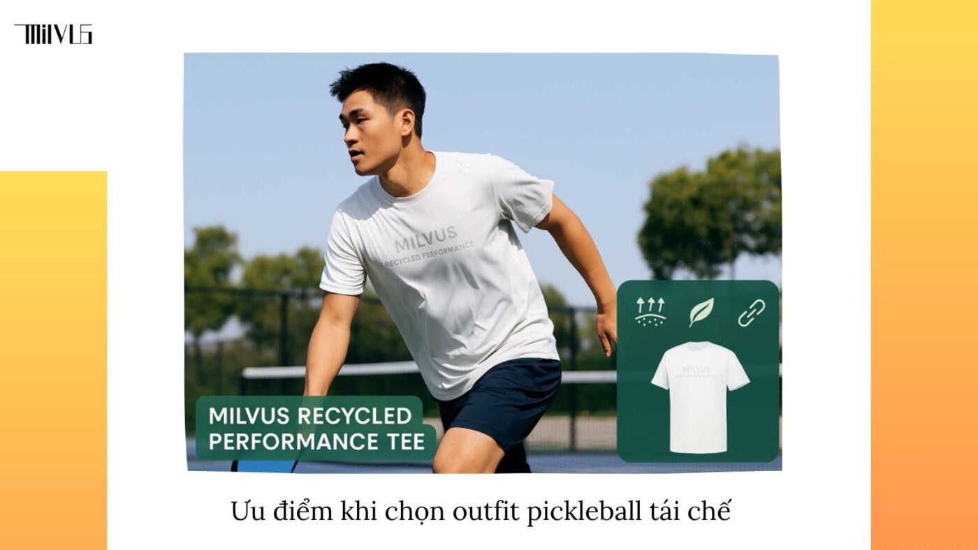Outfit pickleball chất liệu tái chế bảo vệ môi trường