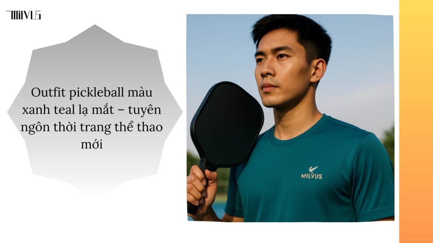 Outfit pickleball màu xanh teal lạ mắt