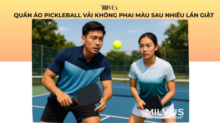 Quần áo pickleball vải không phai màu sau nhiều lần giặt